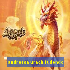 andressa urach fudendo